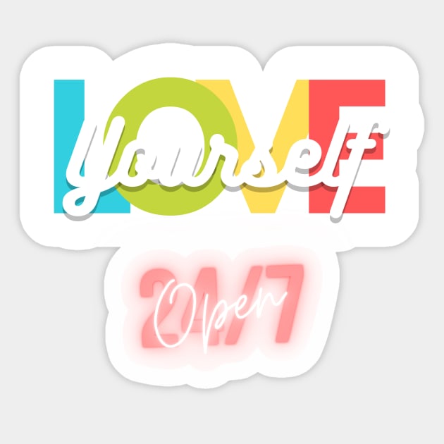 Love Yourself 24/7 Open Sticker by gokoo